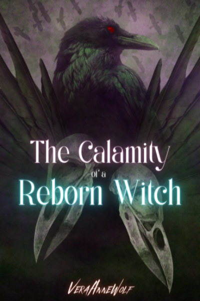 The Calamity of a Reborn Witch