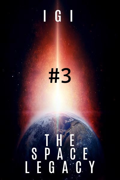 The Space Legacy #3