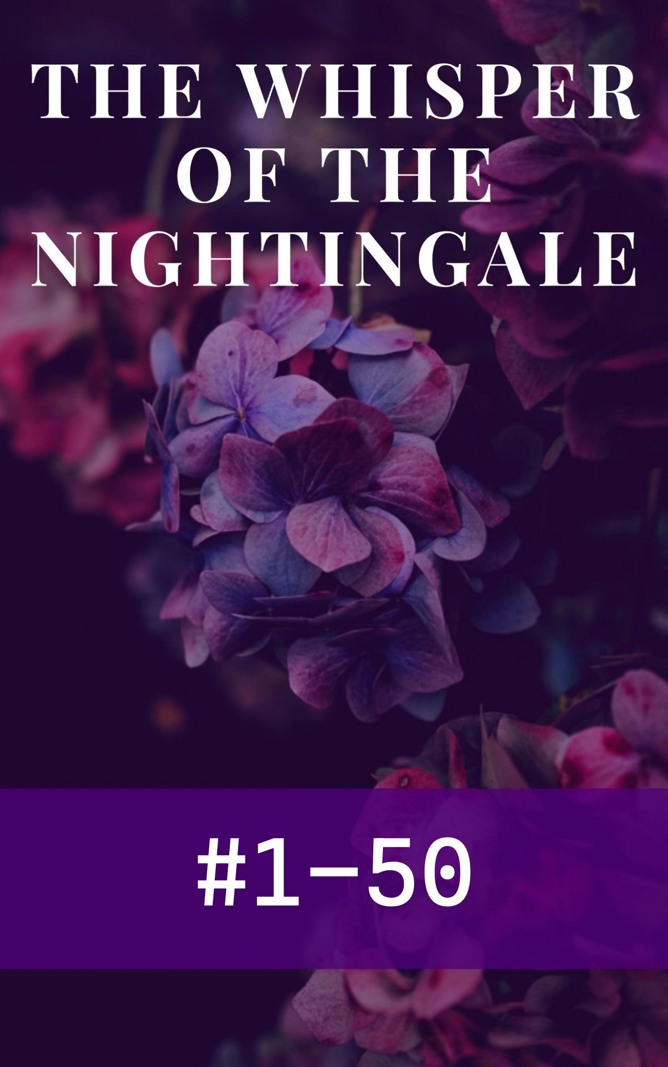 The Whisper of the Nightingale #1-50