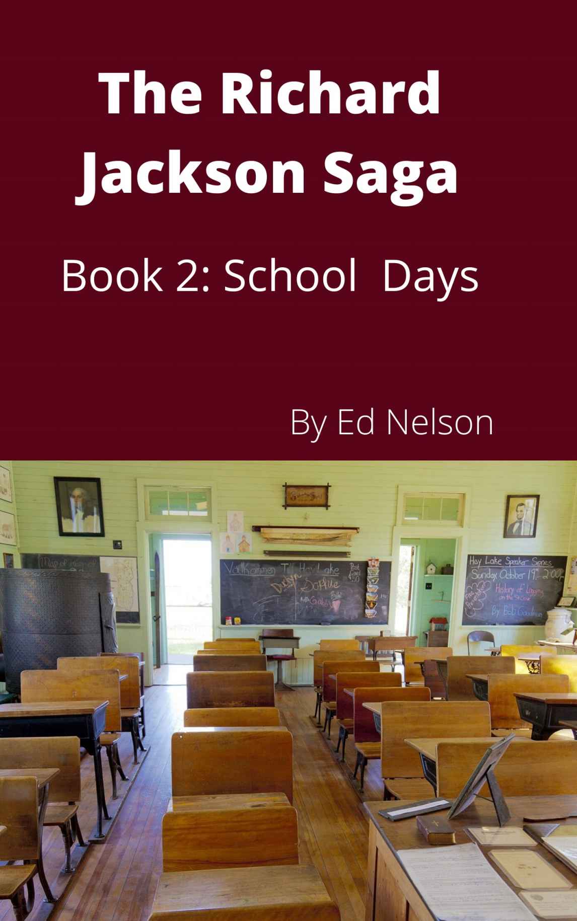 The Richard Jackson Saga: Book 2 School Days