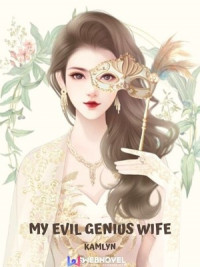My Evil Genius Wife