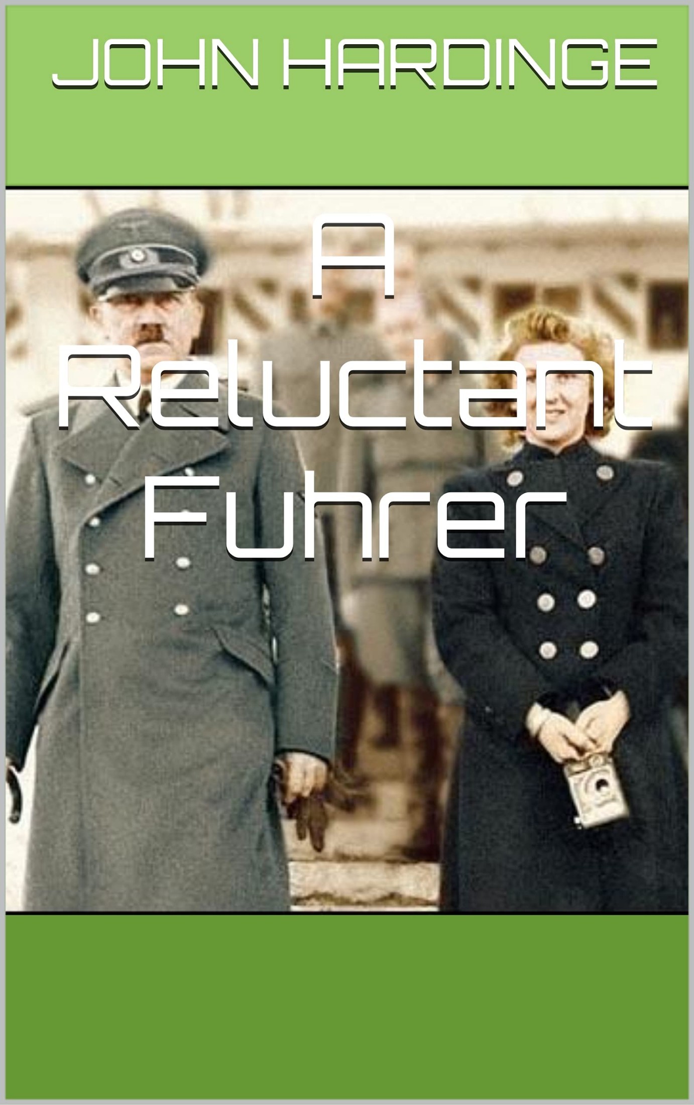 A Reluctant Fuhrer