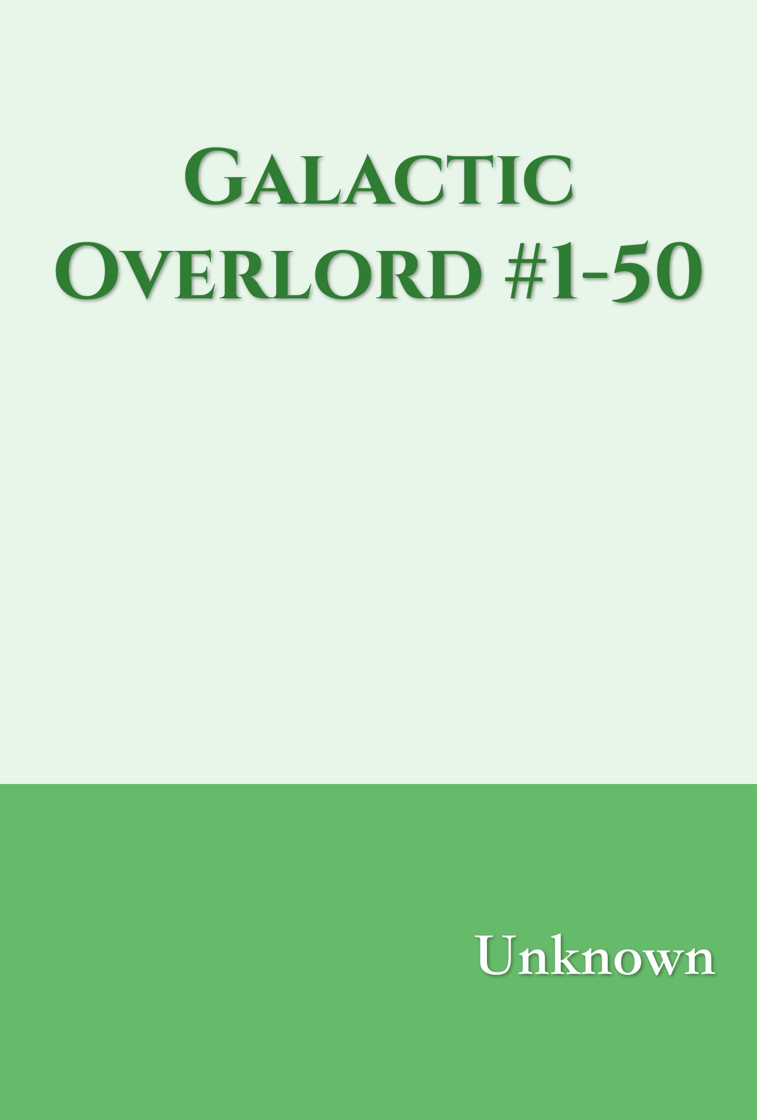 Galactic Overlord #1-50