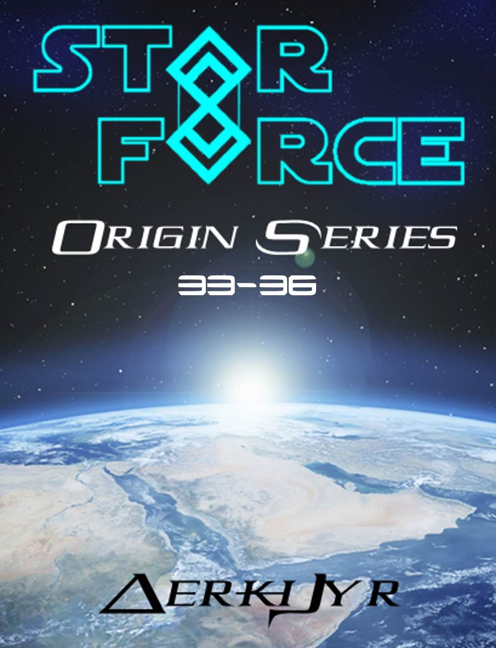 Star Force: Origin Series Box Set (33-36)